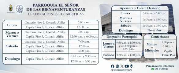 Horarios Eucaristías, Despacho, Confesiones, Apertura y Cierre Oratorio